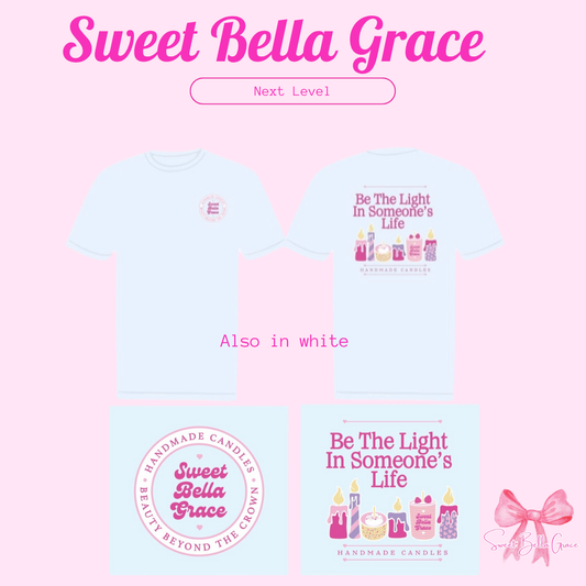 Sweet Bella Grace Next Level Tshirt