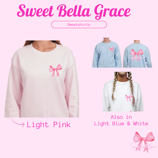Sweet Bella Grace Gildan Sweatshirt